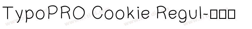 TypoPRO Cookie Regul字体转换